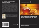 Milica Cmiljanovi¿ - Los aspectos económicos de la producción de miel