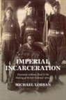 Michael (London School of Economics and Po Lobban, Lobban Michael - Imperial Incarceration