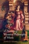 Young James O. - A History of Western Philosophy of Music