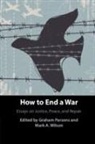 Graham (United States Military Academy) W Parsons, Graham Parsons, Wilson Mark - How to End a War