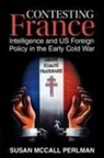 Susan McCall Perlman, Susan Mccall (National Intelligence Unive Perlman - Contesting France