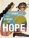 Curtis Andrea, Ana Suárez, Ana Surez - The Story and Science of Hope