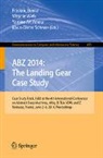 Yamine Ait Ameur, Frederic Boniol, Klaus-Dieter Schewe, Virginie Wiels - ABZ 2014: The Landing Gear Case Study