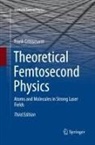 Frank Grossmann - Theoretical Femtosecond Physics