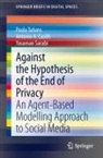 Antonio A Casilli, Yasaman Sarabi, Paola Tubaro - Against the Hypothesis of the End of Privacy