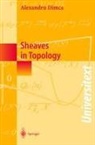 Alexandru Dimca - Sheaves in Topology