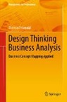 Thomas Frisendal - Design Thinking Business Analysis