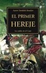 Aaron Dembski-Bowden - The Horus Heresy 14. El primer hereje