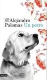 Alejandro Palomas - Un perro