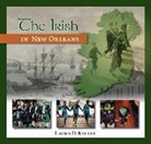 Laura D Kelley, Laura Kelly - The Irish in New Orleans