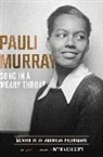 Pauli Murray - Song in a Weary Throat