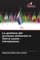 Mohamed Nfah Alie Conteh - La gestione del processo elettorale in Sierra Leone - Introduzione