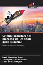 Basil Terungwa Azua, Terungwa Erastus Doove, Apav Bernard Myom - Crimini societari nel mercato dei capitali della Nigeria: