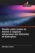 Nironjon Islary - Studio sulla tratta di donne e ragazze minorenni nel distretto di Kokrajhar