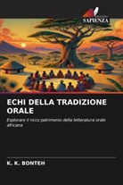 K. K. BONTEH - ECHI DELLA TRADIZIONE ORALE
