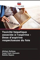 Syed Yasir Hussain, Rahila Najam, Afshan Rafeeq - Toxicité hépatique associée à l'aspirine - Dose d'aspirine respectueuse du foie