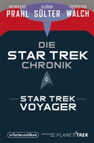 Reinhard Prahl, Björn Sülter, Thorsten Walch - Die Star-Trek-Chronik - Teil 6: Star Trek: Voyager