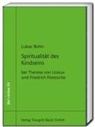 Lukas Bohn, Juliane Köhn, Hans Rainer Sepp, Hans Rainer Sepp - Spiritualität des Kindseins
