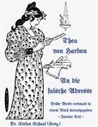 Thea Von Harbou, Thea von Harbou, Stefan Schaaf, Dr Stefan Schaaf - An die falsche Adresse
