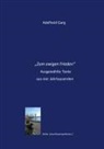 Adelheid Dr Garg, Adelheid Garg - "Zum ewigen Frieden". Ausgewählte Texte aus vier Jahrtausenden