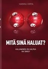 Hannu Virta - Mitä sinä haluat?