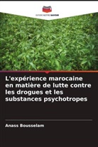 Anass Bousselam - L'expérience marocaine en matière de lutte contre les drogues et les substances psychotropes