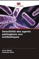 Israr Ghani, Zeeshan Niaz - Sensibilité des agents pathogènes aux antibiotiques