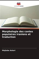 Mojtaba Askari - Morphologie des contes populaires iraniens et traduction