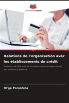 Ol'ga Poroshina - Relations de l'organisation avec les établissements de crédit