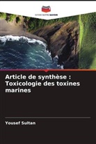 Yousef Sultan - Article de synthèse : Toxicologie des toxines marines