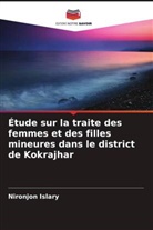 Nironjon Islary - Étude sur la traite des femmes et des filles mineures dans le district de Kokrajhar