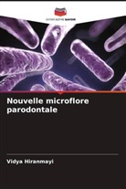 Vidya Hiranmayi - Nouvelle microflore parodontale