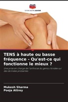 Pooja Attrey, Mukesh Sharma - TENS à haute ou basse fréquence - Qu'est-ce qui fonctionne le mieux ?