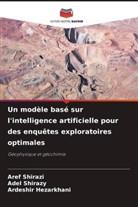 Ardeshir Hezarkhani, Aref Shirazi, Adel Shirazy - Un modèle basé sur l'intelligence artificielle pour des enquêtes exploratoires optimales