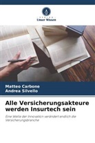 Matteo Carbone, Andrea Silvello - Alle Versicherungsakteure werden Insurtech sein