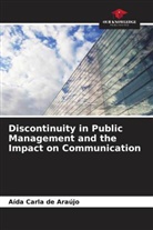 Aída Carla de Araújo - Discontinuity in Public Management and the Impact on Communication