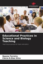 Naama Ferreira, Clécio D. Dias Silva, Clécio D.Dias Silva - Educational Practices in Science and Biology Teaching