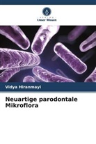 Vidya Hiranmayi - Neuartige parodontale Mikroflora