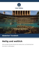 Abdallah Tarabieh - Heilig und weltlich