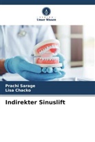 Lisa Chacko, Prachi Sarage - Indirekter Sinuslift