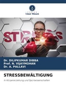 Dilipkumar DIBBA, Dr DILIPKUMAR DIBBA, Dr. DILIPKUMAR DIBBA, A. Pallavi, D PALLAVI, Dr. A. PALLAVI... - STRESSBEWÄLTIGUNG