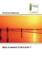 Dieudonne Kaldaoussa - Mes Larmes Coulent !