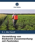 G L Abu Youcef, G. L. Abu Youcef - Vermeidung von RisikenIm Zusammenhang mit Pestiziden
