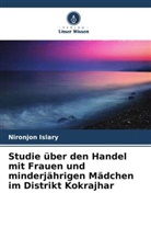 Nironjon Islary - Studie über den Handel mit Frauen und minderjährigen Mädchen im Distrikt Kokrajhar