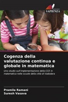 Pramila Ramani, Suresh Vasava - Cogenza della valutazione continua e globale in matematica