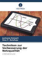 Jyotsana Kaiwart, Uma P BalaRaju, Uma P. BalaRaju - Techniken zur Verbesserung der Netzqualität