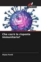 Alyaa Farid - Che cos'è la risposta immunitaria?