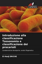 El-Hadj DRICHE - Introduzione alla classificazione Tassonomia e classificazione dei procarioti