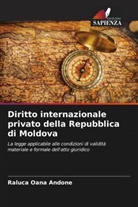 Raluca Oana Andone - Diritto internazionale privato della Repubblica di Moldova