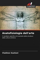Vladimer Asatiani - Anatofisiologia dell'arte